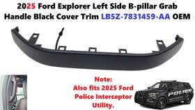 Lb5z-7831459-aa Ford 2025 Explorer Left Side B-pillar Grab Handle Black Cover Trim Lb5z7831459aa
