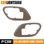 Fit For 1995-2002 Chevy Gmc Truck Pair Inside Door Handles Bezel Left & Right. Fixed Price $10.28.