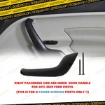 Passenger Inner Power Window Door Pull Handle Ford Fiesta 2011-2020. Fixed Price $25.87.