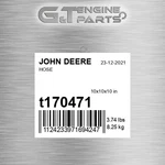T170471 Hose Fits John Deere (surplus Open Box). Fixed Price $178.86.