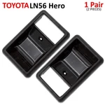 Fits Toyota Hilux LN56 Hero LN50 LN61 1984 88 Pair Inner Door Handle Cup Bezel. Fixed Price $24.48.