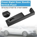 Front Right Door Handle Switch Panel 3T1867158 For Skoda Superb (3T) 2008-15. Fixed Price $31.61.