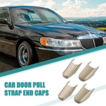 4PCS Car Door Pull Strap End Caps For Lincoln Town 03-11 3W1Z5422670AAC Gold. Fixed Price $26.12.