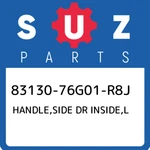 83130-76G01-R8J Suzuki Handle,side Dr Inside,l 8313076G01R8J, New Genuine Oem Pa. Fixed Price $67.85.