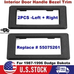 For Dodge Dakota 1987-1996 Door Interior Inside Handle Bezel Trim Left & Right. Fixed Price $24.99.