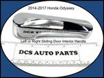 2014-2017 Honda Odyssey Right Left Rear Sliding Door Interior Handle Chrome. Fixed Price $14.95.