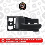 Rear Left Door Handle Black- 2000-2006 Toyota Tundra. Fixed Price $11.24.