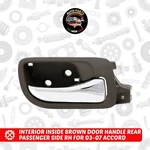 Interior Inside Bronw Door Handle Rear Passenger For 03-07 Accord. Fixed Price $11.69.