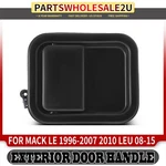 Right Side Black Exterior Door Handle For Mack 1996-2007 2010 Leu 08-15. Fixed Price $41.99.