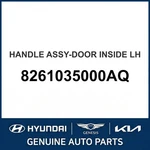 Hyundai Sonata Handle Assembly-door Inside Oem New 8261035000AQ. Fixed Price $47.13.