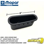 1994-2001 Dodge Ram Drivers Door Panel Pull Handle Insert Cup Power Windows 6". Fixed Price $22.38.