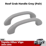 Roof Grab Grip Handle Grey Pair Fits Toyota Hilux Vigo Sr Pickup 2004-15 UP11. Fixed Price $39.97.