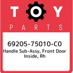 69205-75010-C0 Toyota Handle Sub-assy, Front Door Inside, Rh 6920575010C0, New G. Fixed Price $40.03.