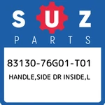 83130-76G01-T01 Suzuki Handle,side Dr Inside,l 8313076G01T01, New Genuine Oem Pa. Fixed Price $38.36.